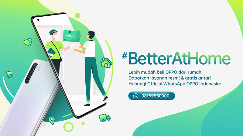 Kampanyekan #BetterAtHome, OPPO sediakan layanan konsultasi dan pemesanan smartphone