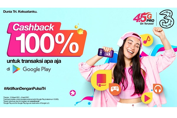 Transaksi di Google Play dengan 3 Indonesia dapat cashback 100%