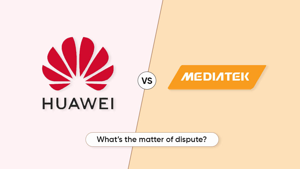 Gugatan paten: MediaTek vs Huawei, perang di balik chipset 5G