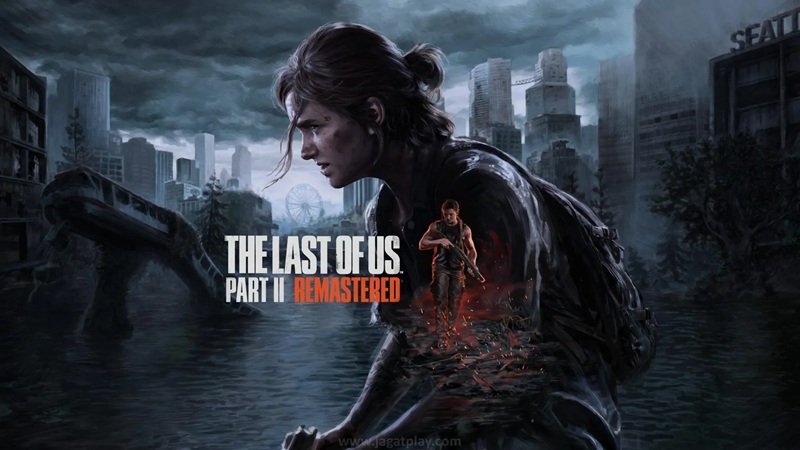 The Last of Us Part II Remastered hadir di PC tanggal 3 April 2025