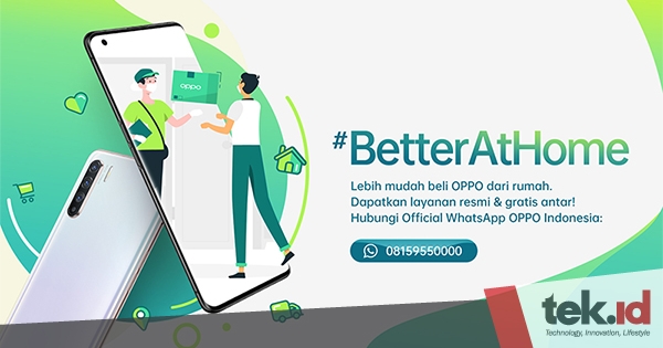 Kampanyekan #BetterAtHome, OPPO sediakan layanan konsultasi dan pemesanan smartphone - tek.id